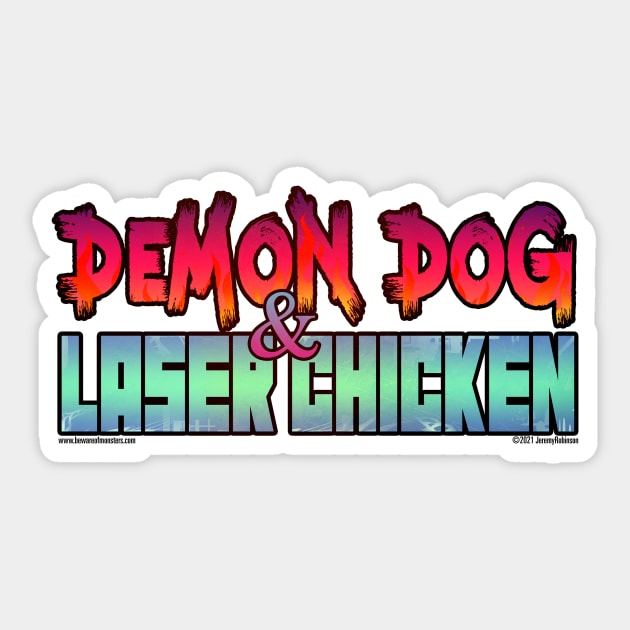 Demon Dog and Laser Chicken! Sticker by JRobinsonAuthor